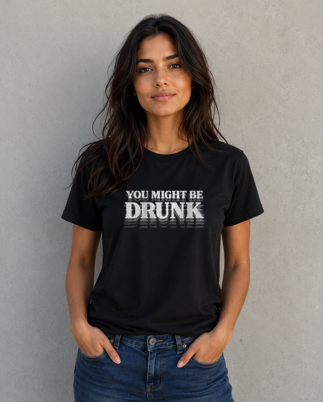 You might be drunk